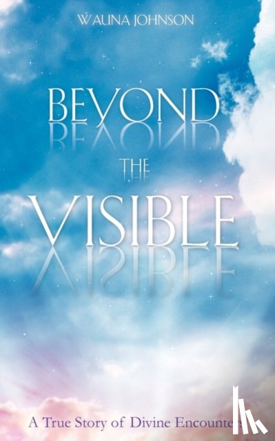 Johnson, Wauna - Beyond the Visible