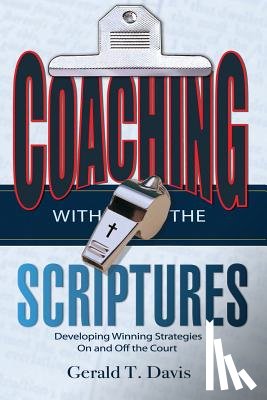 Davis, Gerald T - Coaching with the Scriptures