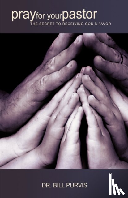Purvis, Dr Bill - pray for your pastor
