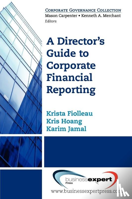 Fiolleau, Krista, Hoang, Kris, Jamal, Karim - Director's Guide To Corporate Financial Reporting