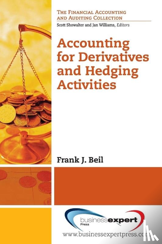 Biel, Frank J. - Accounting for Derivatives and Hedging Activities