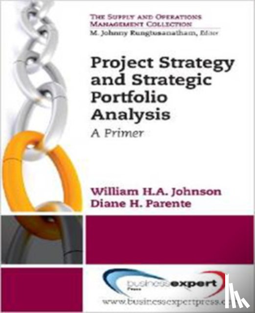 William H.A., Johnson - Project Strategy and Strategic Portfolio Management