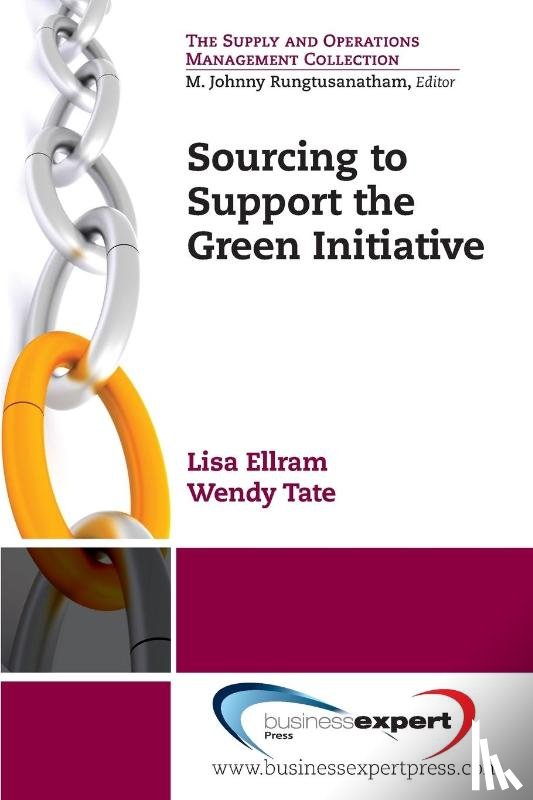 Ellram, Lisa, Tate, Wendy - Sourcing to Support the Green Initiative