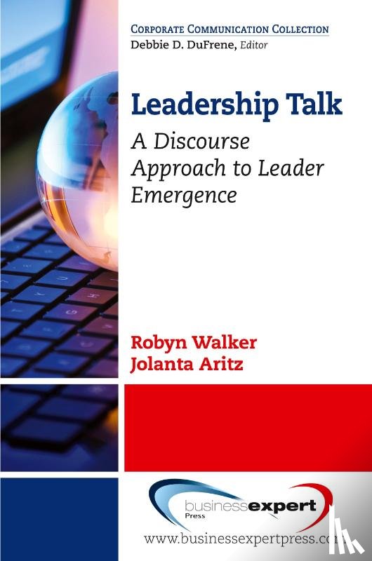 Walker, Robyn, Aritz, Jolanta - Leadership Talk: A Discourse Approach to Leader Emergence