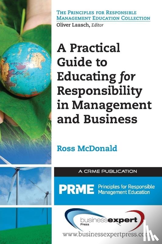 McDonald, Ross - A Practical Guide to Educating for Responsibility in Management and Business