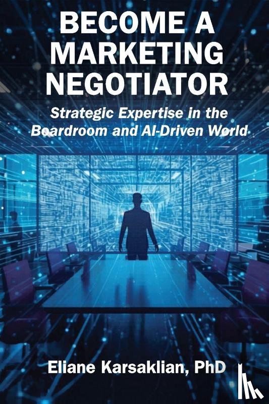 Karsaklian, Eliane - Become a Marketing Negotiator
