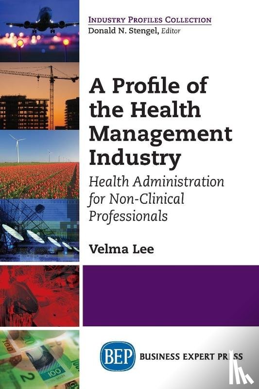 Lee, Velma - A Profile of the Health Management Industry