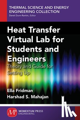 MAHAJAN - Heat Transfer Virtual Lab for Students and Engineers: Theory and Guide for Setting Up