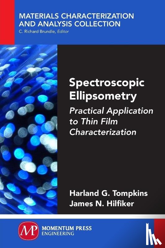Tompkins, Harland G., Hilfiker, James N. - Spectroscopic Ellipsometry