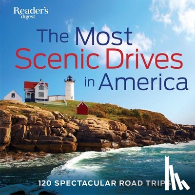  - The Most Scenic Drives in America, Newly Revised and Updated