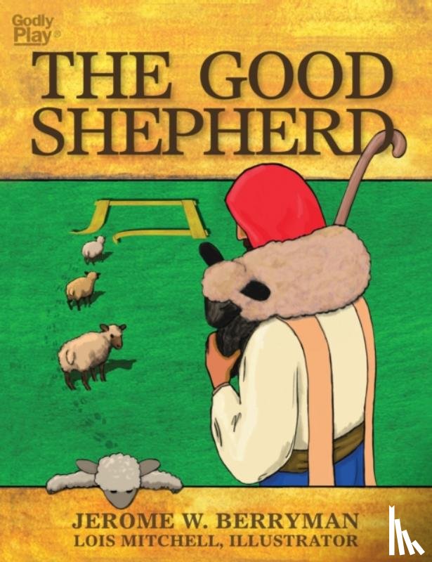 Berryman, Jerome W. - The Good Shepherd