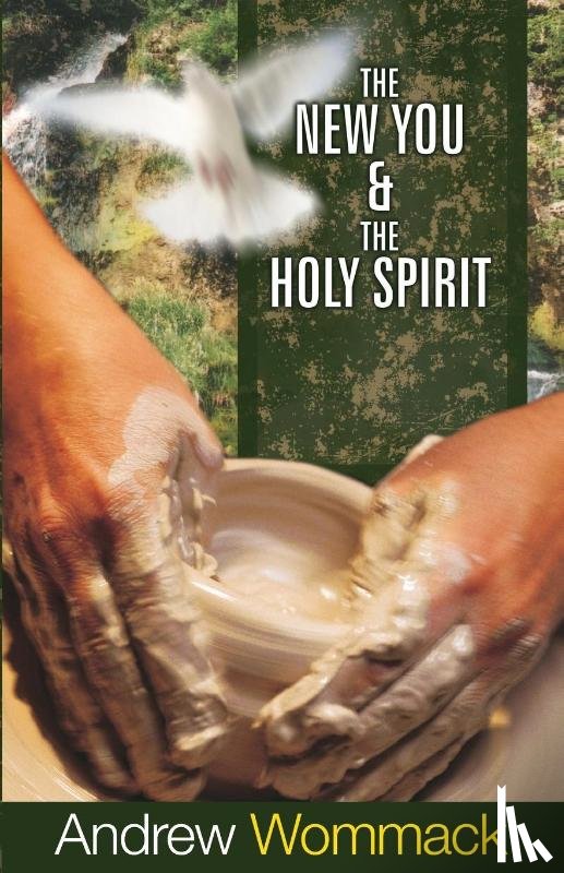 Andrew Wommack - New You & The Holy Spirit, The