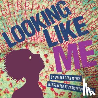 Myers, Walter Dean - Looking Like Me