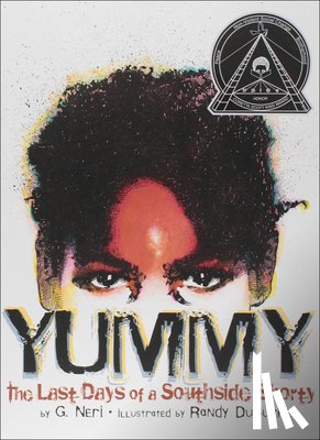 Neri, Greg - Yummy: The Last Days of a Southside Shorty