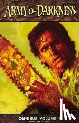 Kuhoric, James, Raicht, Mike - Army of Darkness Omnibus Volume 2
