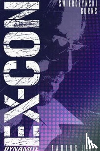 Swierczynski, Duane - Ex-Con Volume 1