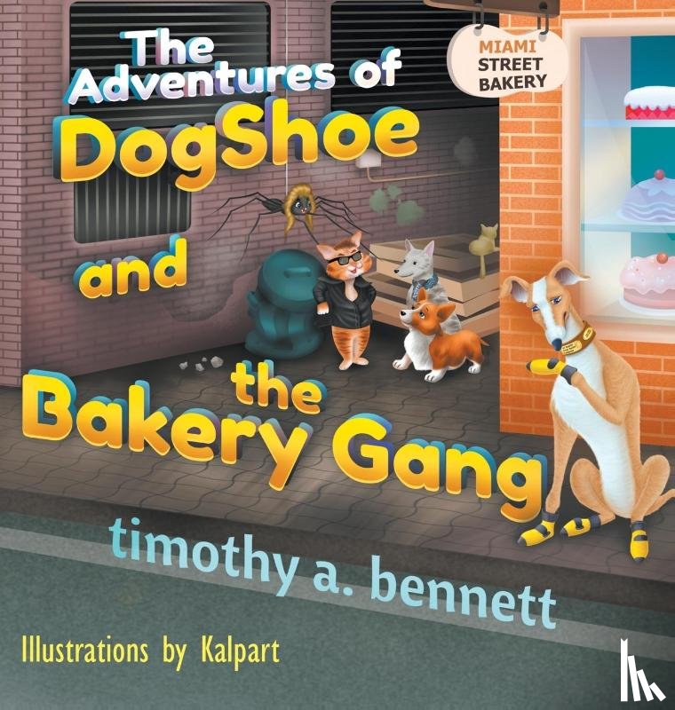 Bennett, Timothy A. - The Adventures of DogShoe and the Bakery Gang