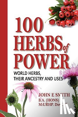 Smith, John E - 100 Herbs of Power