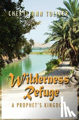 Toliver, Cheryl Ann - Wilderness Refuge