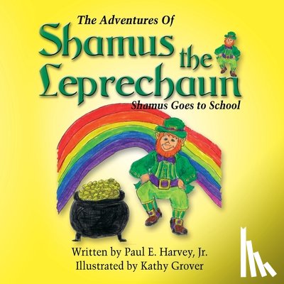 Harvey, Paul (University of Colorado) - The Adventures of Shamus the Leprechaun