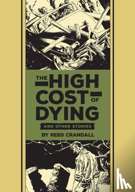 Feldstein, Al, Crandall, Reed - The High Cost Of Dying & Other Stories