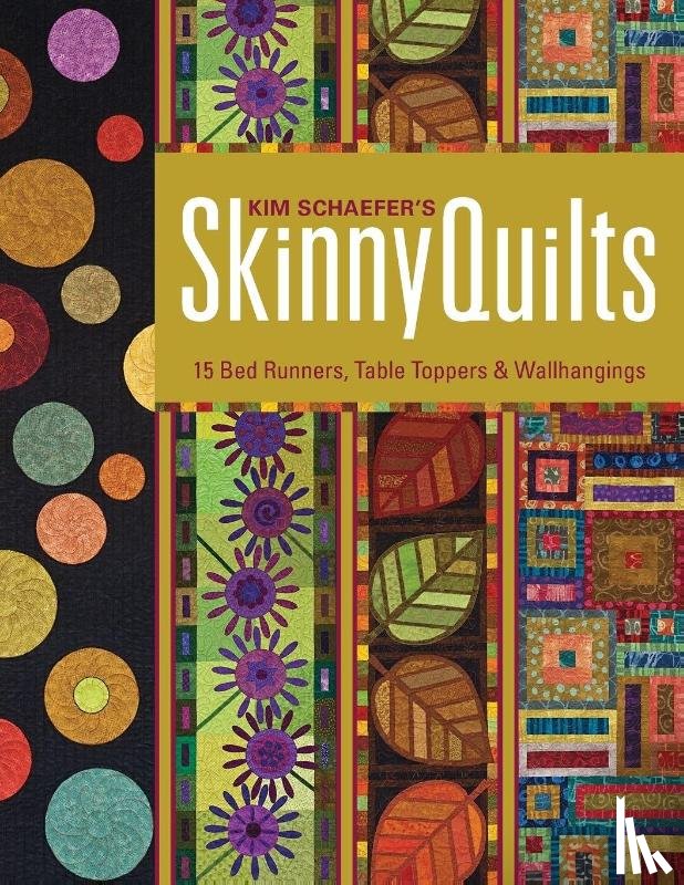 Kim Schaefer - Kim Schaefers Skinny Quilts