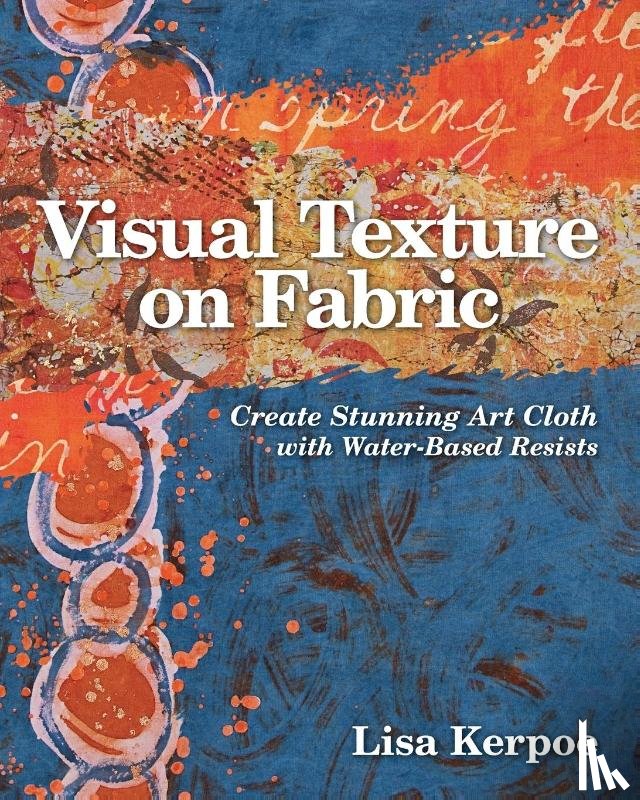 Kerpoe, Lisa - Visual Texture on Fabric