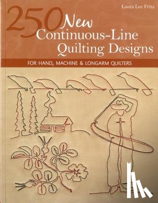 Fritz, Laura Lee - 250 New Continuous Line Quilting Designs