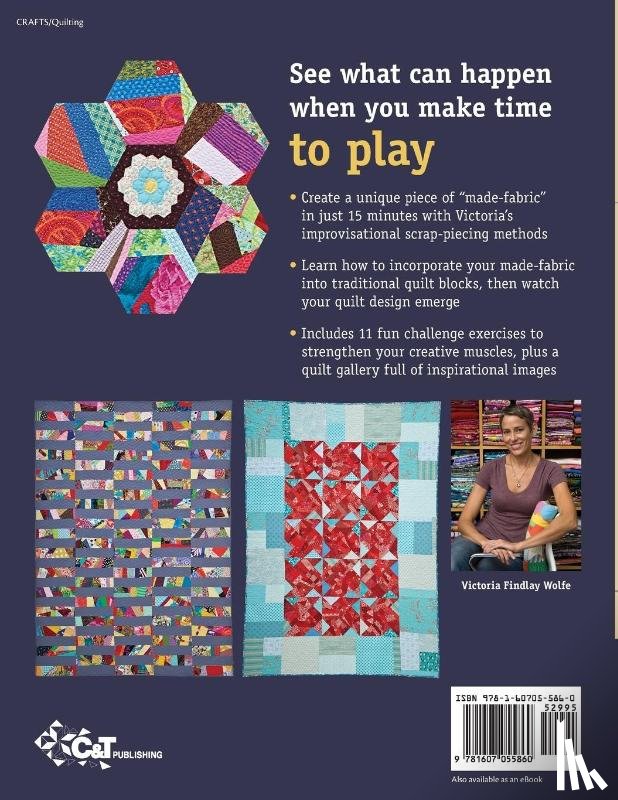 Wolfe, Victoria Findlay - 15 Minutes of Play - Improvisational Quilts