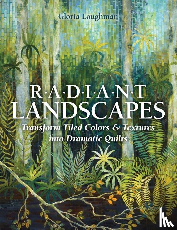 Gloria Loughman - Radiant Landscapes