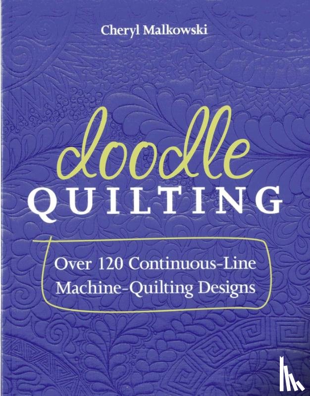 Malkowski, Cheryl - Doodle Quilting