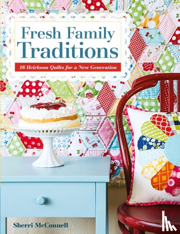 Mcconnell, Sherri - Fresh Family Traditions - Print-on-Demand Edition