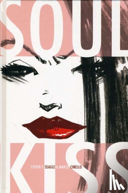 Seagle, Steven T. - Soul Kiss