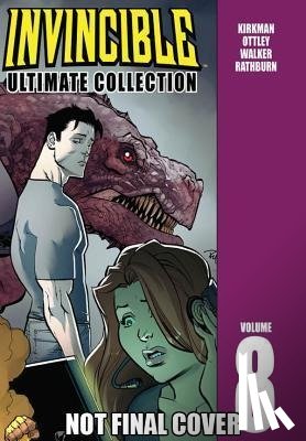 Kirkman, Robert - Invincible: The Ultimate Collection Volume 8