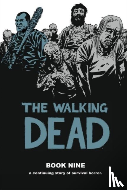 Kirkman, Robert - The Walking Dead Book 9