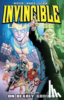 Hester, Phil - Invincible Universe Volume 1