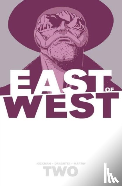 Hickman, Jonathan - East of West Volume 2: We Are All One