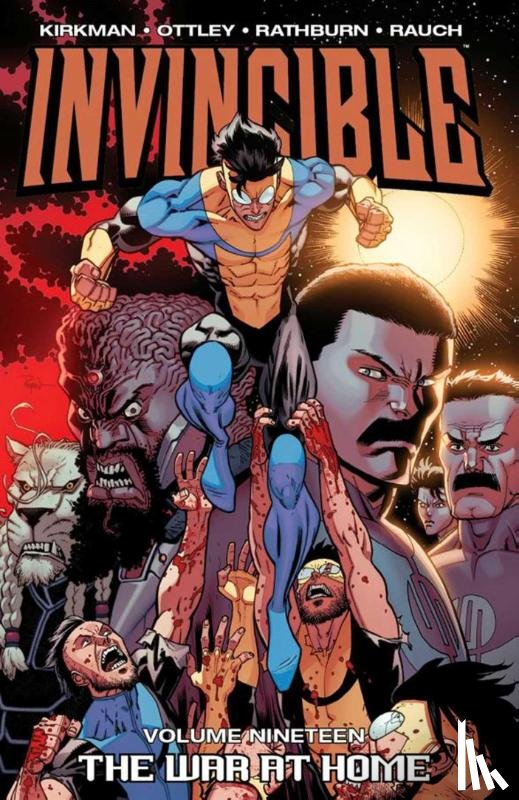 Kirkman, Robert - Invincible Volume 19: The War At Home