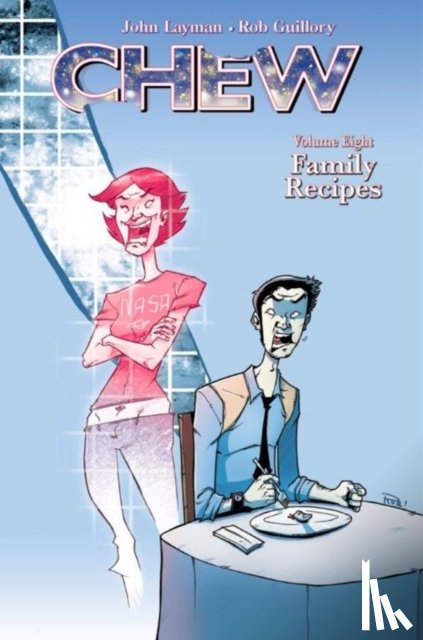 Layman, John - Chew Volume 8: Family Recipes