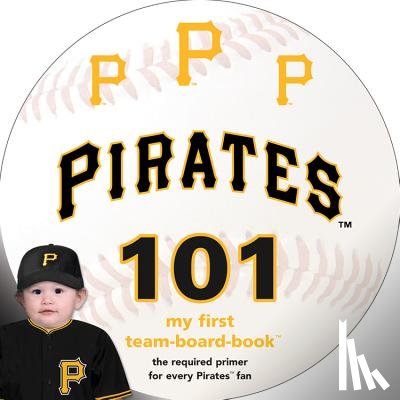 Epstein, Brad M. - Pittsburgh Pirates 101
