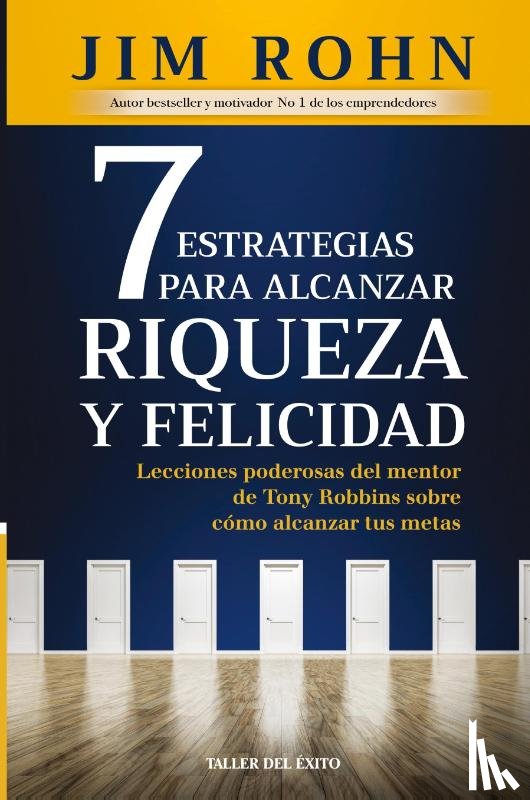 Rohn, Jim - 7 estrategias para alcanzar riqueza y felicidad