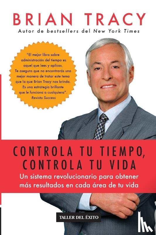 Tracy, Brian - Controla tu tiempo, controla tu vida