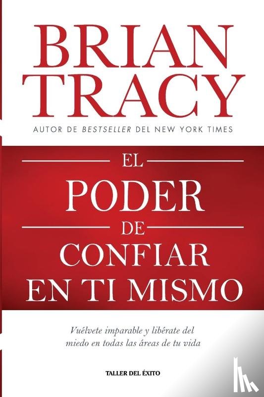 Tracy, Brian - El poder de confiar en ti mismo