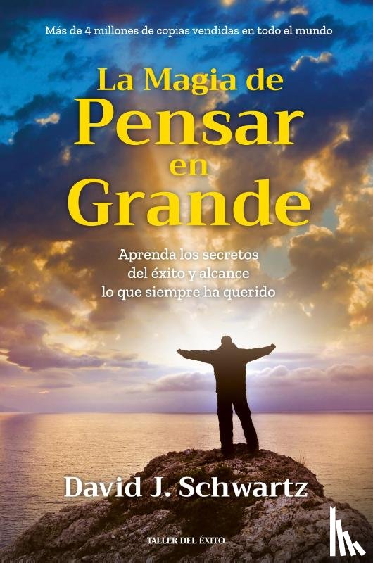 Schwartz, David J - La magia de pensar en grande