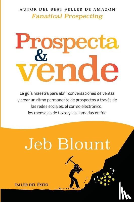 Blount, Jeb - Prospecta y vende