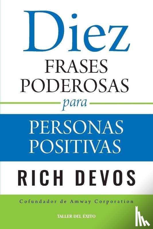 Devos, Rich - Diez frases poderosas para personas positivas