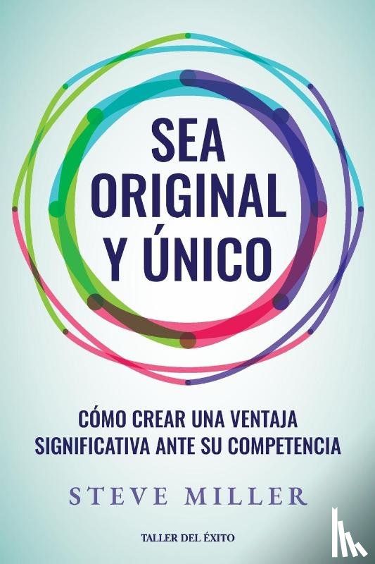 Miller, Steve - Sea original y único