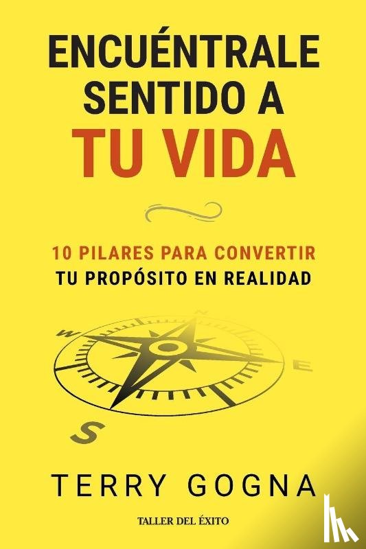 Gogna, Terry - Encuéntrale sentido a tu vida
