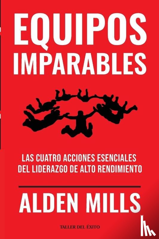 Mills, Alden - Equipos Imparables