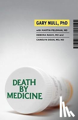 Null, Gary, Feldman, Martin, Rasio, Debora - DEATH BY MEDICINE W/DVD